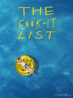 Bản Danh Sách Bất Cần Đời-The Fuck-It List