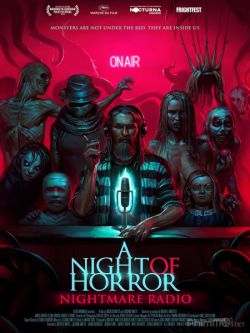 Đêm Kinh Hoàng: Đài Phát Thanh Ác Mộng-A Night of Horror: Nightmare Radio