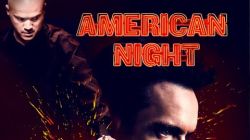 Đêm Trói Buộc-American Night