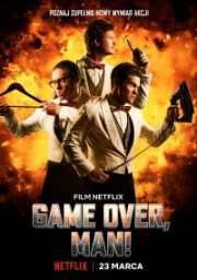 Anh Hùng Bất Đắc Dĩ - Game Over, Man! 