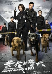 Nữ Cảnh Sát và Cảnh Khuyển - Police Beauty & K9 