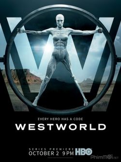 Thế Giới Viễn Tây (Phần 1)-Westworld (Season 1)