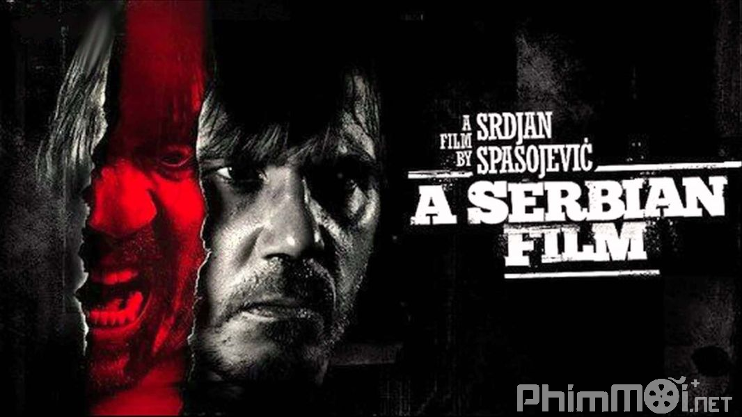 Tội Ác Bất Dung / Người Serbia-A Serbian Film