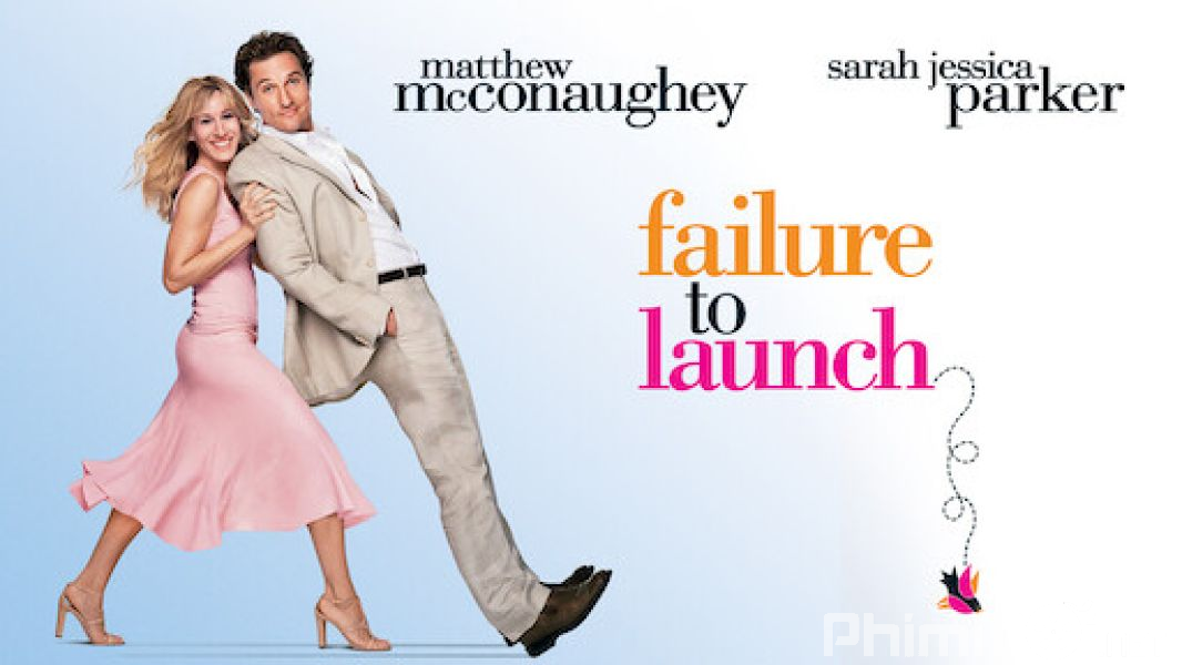 Hội Chứng Sợ Lấy Vợ - Failure to Launch