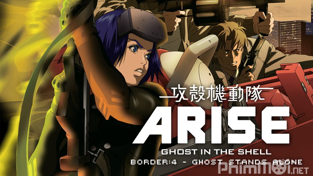 Linh Hồn Của Máy 4: Bóng Ma Đơn Độc-Ghost in the Shell Arise: Border 4 - Ghost Stands Alone