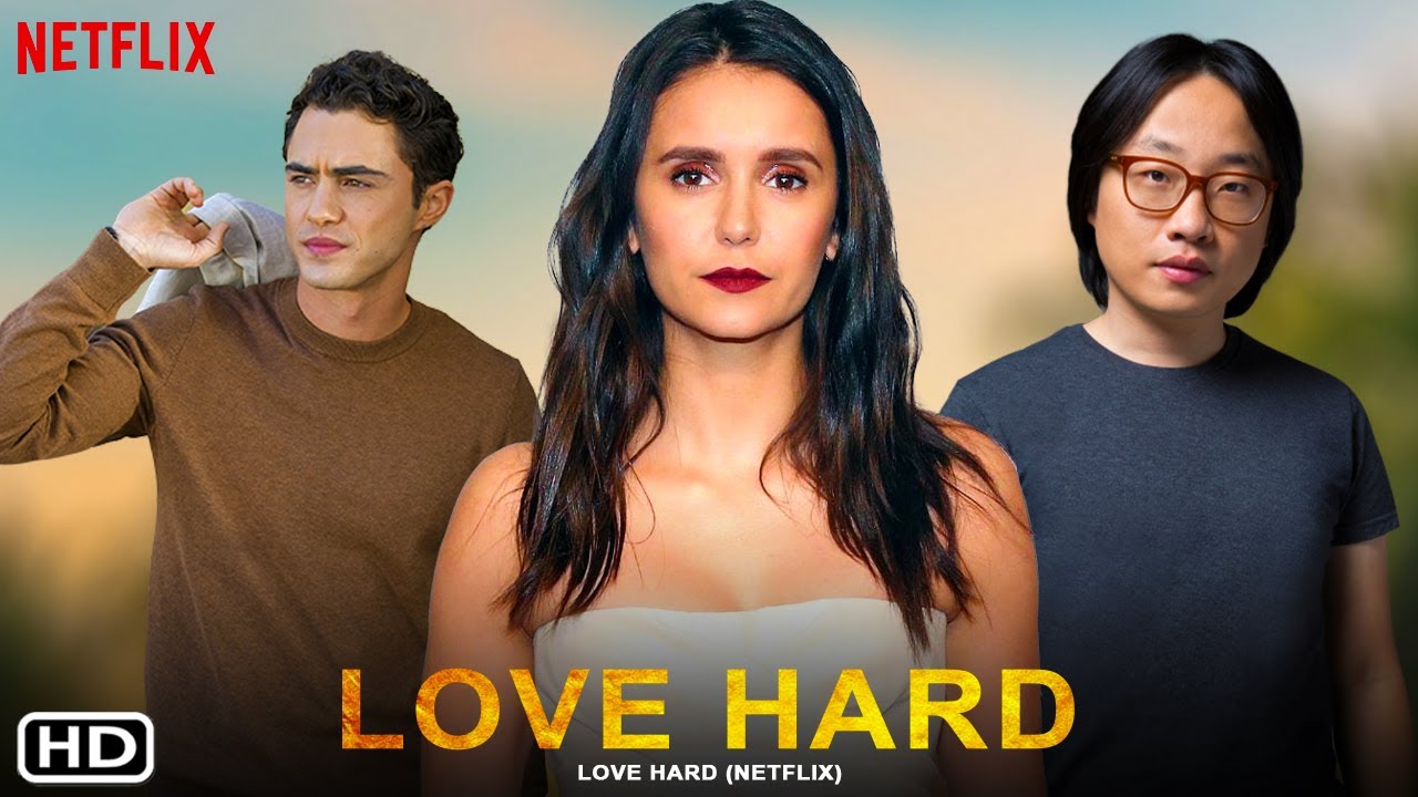 Yêu Hết Mình - Love Hard