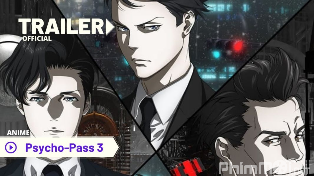 Psycho-Pass 3: First Inspector - Psycho-Pass 3: First Inspector